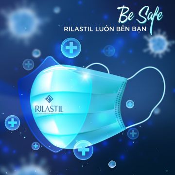 BE SAFE: RILASTIL LUÔN BÊN BẠN