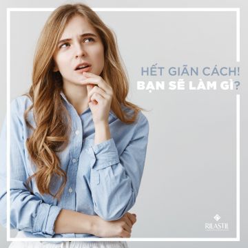 BẠN ĐÃ CÓ KẾ HOẠCH GÌ KHI HẾT GIÃN CÁCH CHƯA?